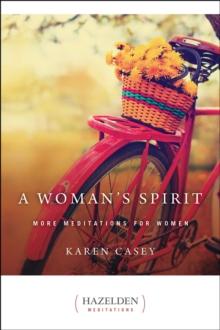 A Woman's Spirit : More Meditations for Women