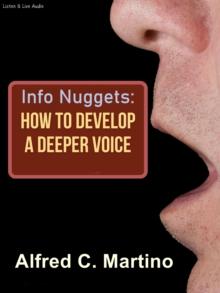 Info Nuggets: How to Develop A Deeper Voice