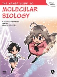 The Manga Guide To Molecular Biology