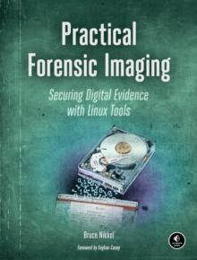 Practical Forensic Imaging