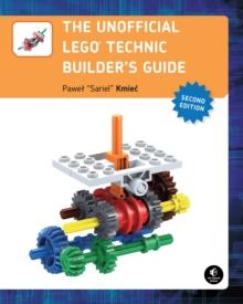 Unofficial LEGO Technic Builder's Guide, 2nd Edition