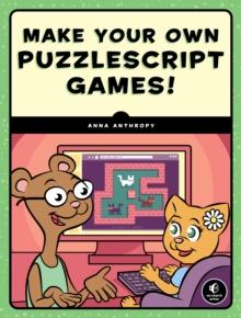 Make Your Own PuzzleScript Games!