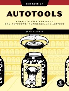 Autotools, 2nd Edition