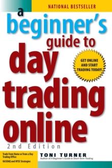 A Beginner's Guide To Day Trading Online 2nd Edition