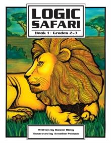 Logic Safari : Book 1, Grades 2-3