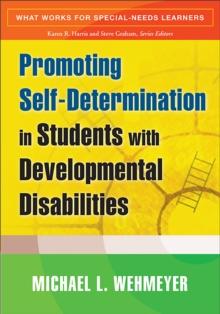 Promoting Self-Determination in Students with Developmental Disabilities