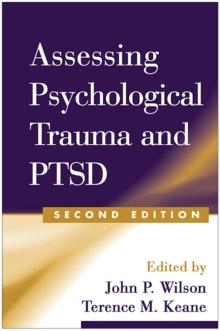 Assessing Psychological Trauma and PTSD