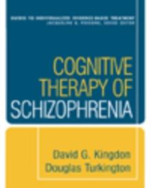 Cognitive Therapy of Schizophrenia