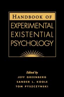 Handbook of Experimental Existential Psychology