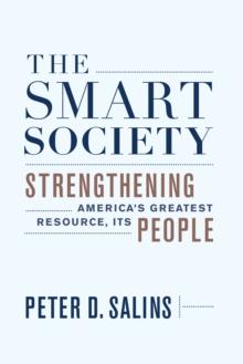 The Smart Society : Strengthening America's Greatest Resource, Its People