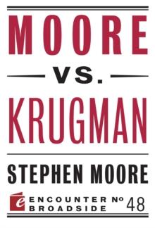 Moore vs. Krugman