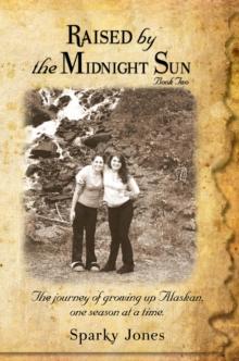 Raised by the Midnight Sun Book 2