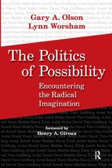 Politics of Possibility : Encountering the Radical Imagination