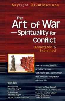 Art of War - Spirituality for Conflict : Annotated & Explained