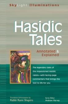 Hasidic Tales : Annotated and Explained