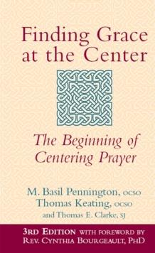 Finding Grace at the Center e-book : The Beginning of Centering Prayer