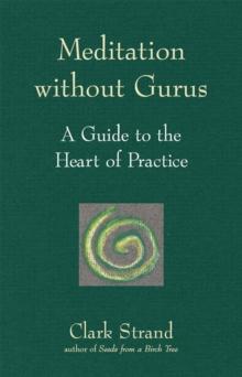 Meditation without Gurus : Meditation without Gurus