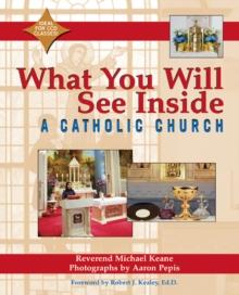 What You Will See Inside a Catholic Church