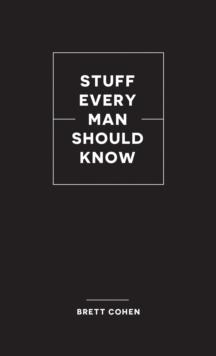 Stuff Every Man Should Know