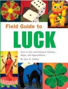 Field Guide to Luck