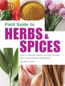 Field Guide to Herbs & Spices