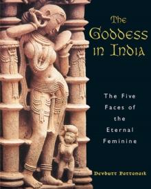 The Goddess in India : The Five Faces of the Eternal Feminine