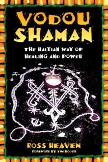 Vodou Shaman : The Haitian Way of Healing and Power