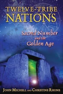 Twelve-Tribe Nations : Sacred Number and the Golden Age