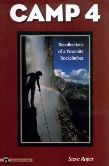 Camp 4 : Recollections of a Yosemite Rockclimber