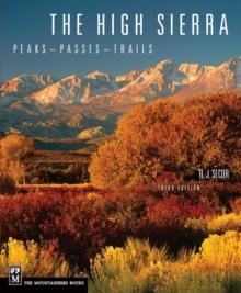 The High Sierra : Peaks, Passes, Trails