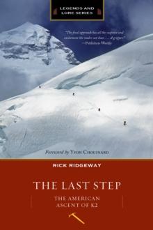 The Last Step (Legends & Lore) : The American Ascent of K2