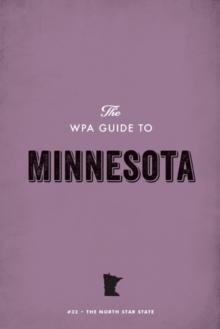 The WPA Guide to Minnesota : The North Star State