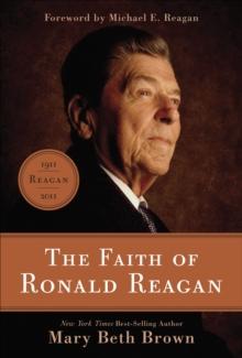 The Faith of Ronald Reagan