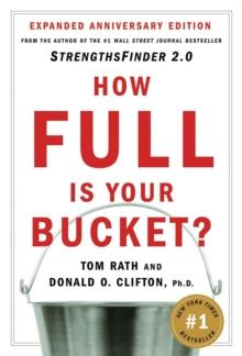 How Full Is Your Bucket? Expanded Anniversary Edition