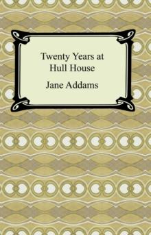 Twenty Years at Hull House