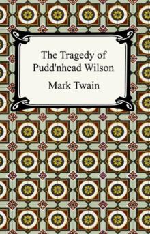 The Tragedy of Pudd'nhead Wilson