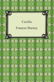 Cecilia, Or, Memoirs of an Heiress