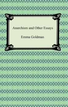 Anarchism and Other Essays