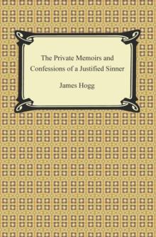 The Private Memoirs and Confessions of a Justified Sinner