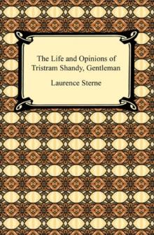 The Life and Opinions of Tristram Shandy, Gentleman