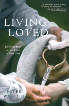 Living Loved : Knowing Jesus as the Lover of Your Soul