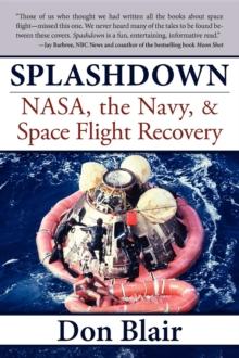 Splashdown : NASA, the Navy, & Space Flight Recovery