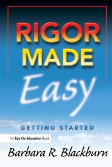 Rigor Made Easy : Getting Started