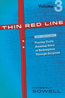 Thin Red Line, Volume 3 : Tracing God's Amazing Story of Redemption Through Scripture