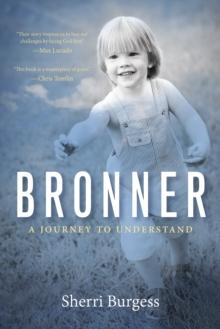 Bronner : A Journey to Understand