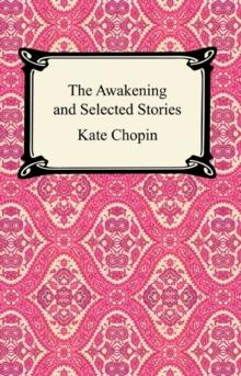 The Awakening and Selected Stories