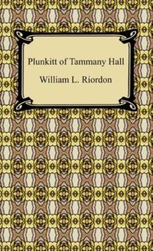 Plunkitt of Tammany Hall