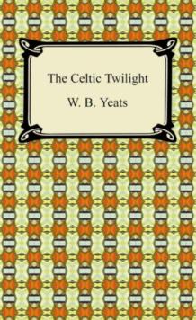 The Celtic Twilight