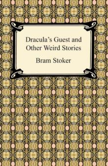 Dracula's Guest and Other Weird Stories