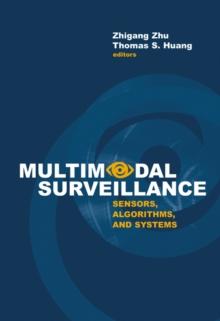 Multimodal Surveillance : Sensors, Algorithms, and Systems